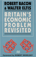 Britain's Economic Problem Revisited