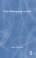 Food Anthropology in India