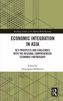 Economic Integration in Asia: Key Prospects and Challenges with the Regional Comprehensive Economic Partnership