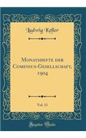 Monatshefte Der Comenius-Gesellschaft, 1904, Vol. 13 (Classic Reprint)