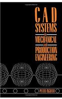 Computer Aided Design Systems in Mechanical and Production Engineering