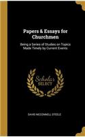 Papers & Essays for Churchmen