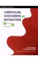 Curriculum, Assessment and Instruction for Students with Disabilities