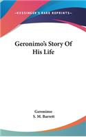 Geronimo's Story Of His Life