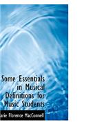 Some Essentials in Musical Definitions for Music Students