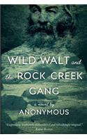 Wild Walt and the Rock Creek Gang