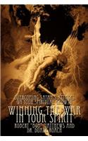 Winning The War In Your Spirit