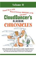 CloudDancer's Alaskan Chronicles: Volume II(English)