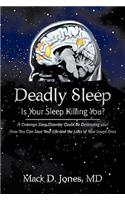 Deadly Sleep