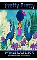 Pretty, Pretty Peacock