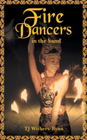 Fire Dancers in the Sand