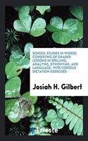 School Studies in Words