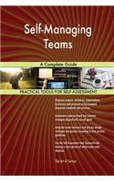 Self-Managing Teams A Complete Guide