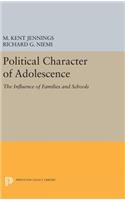 Political Character of Adolescence: The Influence of Families and Schools