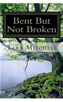 Bent But Not Broken