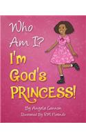 Who Am I? I'm God's Princess!