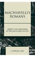 Machiavelli's Romans