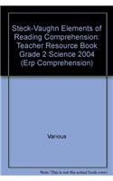 Steck-Vaughn Elements of Reading Comprehension: Teacher Resource Book Grade 2 Science 2004