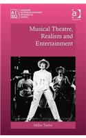 Musical Theatre, Realism and Entertainment