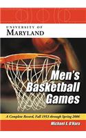 University of Maryland Men's Basketball Games: A Complete Record, Fall 1953 Through Spring 2006