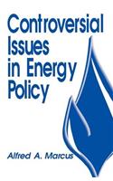 Controversial Issues in Energy Policy