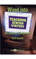 Wired Into Teaching Jewish Virtues