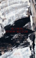 Becoming Gustav Metzger