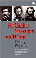 McClellan, Sherman, and Grant
