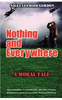 Nothing and Everywhere