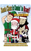 Santa Claus is Comin' to Brawl!