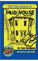 Mud House Mystery