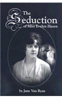 The Seduction of Miss Evelyn Hazen