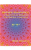 Sepher Sapphires: A Treatise on Gematria - 'The Magical Language' - Volume 1