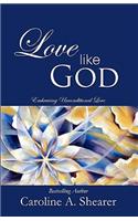 Love Like God