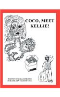 Coco, Meet Kellie!