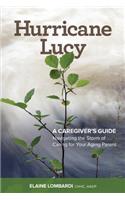 Hurricane Lucy A Caregiver's Guide