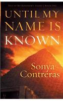 Until My Name Is Known