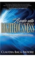 Awake Unto Righteousness