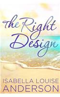 The Right Design