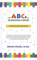 Abc's of Learning Issues: A Practical Guide for Parents