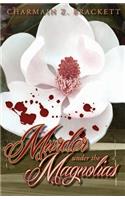 Murder Under the Magnolias