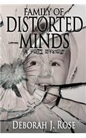 Family of Distorted Minds