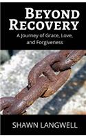 Beyond Recovery