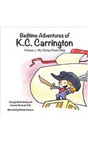 My Flying Pirate Ship: Bedtime Adventures of K.C. Carrington: Volume 1