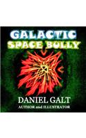 Galactic Space Bully