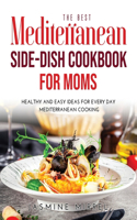 The Best Mediterranean Side-Dish Cookbook for Moms