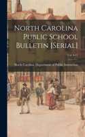 North Carolina Public School Bulletin [serial]; Vol. 9-11