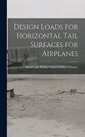 Design Loads for Horizontal Tail Surfaces for Airplanes