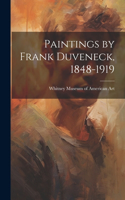 Paintings by Frank Duveneck, 1848-1919