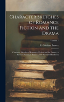 Character Sketches of Romance Fiction and the Drama